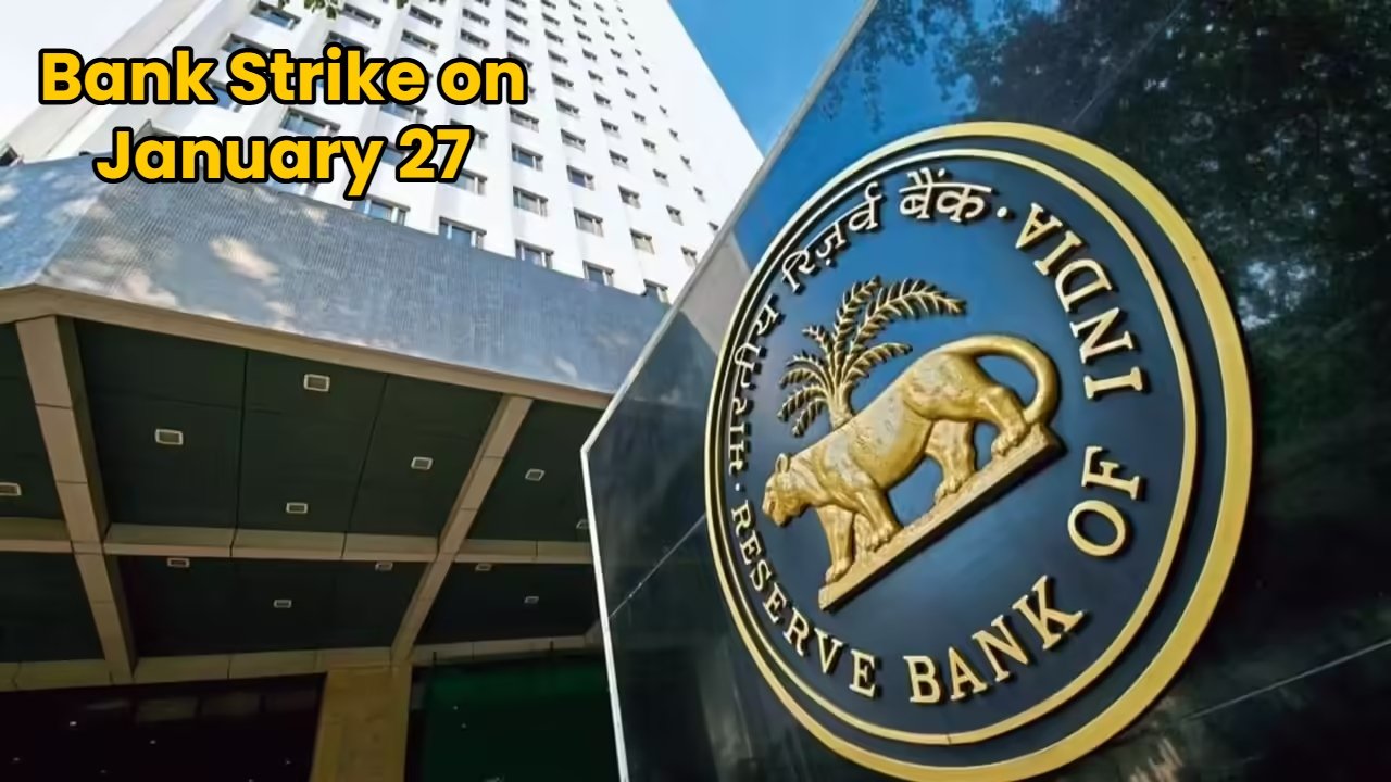 Bank Strike on January 27: Banks to Stay Closed for 4 Days – Check Full Impact Now